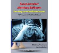 Europameister Matthias Blübaum: Sein Weg zum Kandidatenturnier