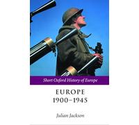 Europe 1900-1945 (Short Oxford History of Europe) (The Short Oxford History of Europe)