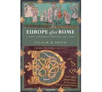 Europe after Rome: A New Cultural History 500-1000
