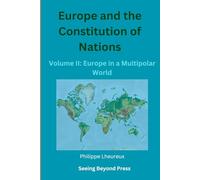 Europe and the Constitution of Nations: Volume II: Europe in a Multipolar World (Folk Soul Series)