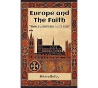 Europe and the Faith "Sine auctoritate nulla vita"