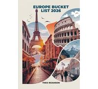 Europe Bucket List 2026: Cities, Landscapes, Routes, Maps & Cultural Landmarks