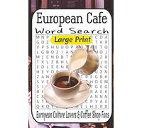 Europe Café Word Search Adventure: 55 Relaxing Puzzles from Easy to Difficult for Travelers, Culture Lovers & Coffee Shop Fans