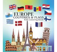 EUROPE COUNTRIES & FLAGS Kids Coloring Book (Coloring Through the Continents: Countries & Flags Around the World | Part 1)