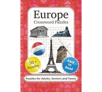 Europe Crossword Puzzles: Crossword Puzzles with Easy to Read Print about Europe, European Culture, Geography/ Landmarks and More | 6x9 inches, 120 ... Holidays and Relaxation (Words4Nerds)