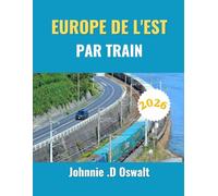 EUROPE DE L'EST PAR TRAIN 2026