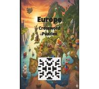 Europe: Dive into the Wonders of the World with this Crossword Book for Educators, Students, Travelers, and Enthusiasts Worldwide.