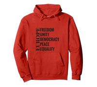 Europe: Freedom, Unity, Democracy, Peace, Equality Sudadera con Capucha