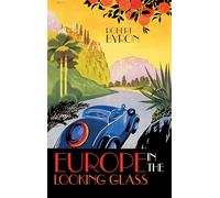 Europe in the Looking Glass [Idioma Inglés]