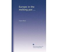 Europe in the melting pot ...