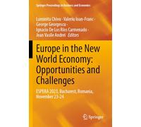 Europe in the New World Economy: Opportunities and Challenges: ESPERA 2023, Bucharest, Romania, November 23-24 (Springer Proceedings in Business and Economics)