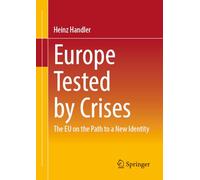 Europe Tested by Crises: The EU on the Path to a New Identity