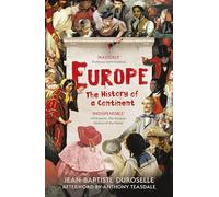 Europe: The Enlightening History of a Continent