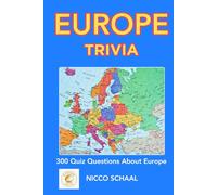 EUROPE TRIVIA: A Quiz Journey Across Europe (Travel & Trivia by Nicco Schaal)