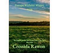 Europe Without Winter 2026: The Complete January-April Escape Guide to Sun, Sea & Slow Living