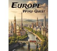 Europe Word Quest: 64 Word Search Puzzles of Cities, Landmarks, and Culture