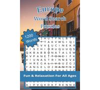 Europe Word Searach Puzzle: 1200 Words, Fun & Relaxation For All Ages | Puzzles for Stress Relief, Travel and Vacations | Perfect for Mindfulness and Stress Relief | 6 x 9 Inches, 163 pages