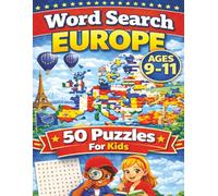 Europe Word Search for Kids ages 9-11: Themed Puzzles about 50 countries in Europe. Fun and educational! Discover Europe-one word search at a time! ... word search puzzle books for kids)