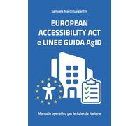 European Accessibility Act e Linee Guida AgID: Manuale operativo per le Aziende Italiane