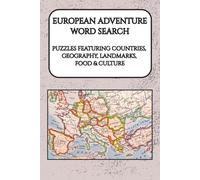 European Adventures Word Search: Puzzles Featuring Countries, Geography, Landmarks, Food & Culture