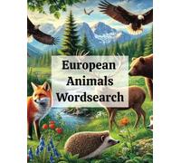 European Animals Wordsearch: European Animals Word Search: Fun and Challenging Puzzle Book for All Ages