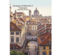 European Architecture & Cityscapes Coloring Book for Adults: Intricate Historic Cities and Landscapes for Relaxation, Mindfulness, and Stress Relief