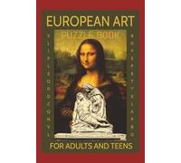 European Art Puzzle Book: Word Searches, Crosswords, and More, About European Art History | 6x9 Inches, 108 Pages | 60+ puzzles...Gift for Vacations, Holidays, and Relaxation