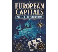 European Capitals Puzzles for Enthusiasts: 60 Challenging Geography Puzzles for Travelers, Seniors, and History Buffs - Portable 6x9 Travel Edition ... The Ultimate World Travel Word Hunt)