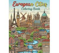 European Cities Coloring Book: Relax, Travel, and Create! (Wander & Color: Relaxing City Adventures for Teens and Adults)