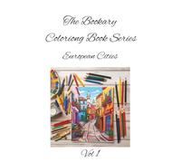 European Cities: Wander the streets of Europe-one line at a time. A Clean-Line Coloring Journey for All Ages (The Bookary Coloring Book Series:)