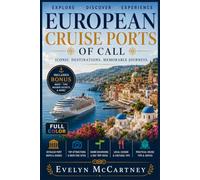 EUROPEAN CRUISE PORTS OF CALL TRAVEL GUIDE 2026 (FULL-COLOR): Barcelona, Rome, Santorini & 10 More Ports | Shore Excursions, Port-Day Itineraries, ... Cap Updates, and Local Secrets for Every Stop
