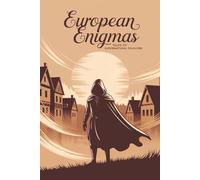 European Enigmas: Tales of Supernatural Folklore