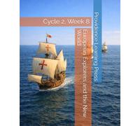 European Explorers and the New World: Cycle 2, Week 8 (Cycle 2 History)