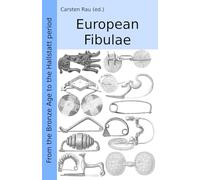 European Fibulae: From the Bronze Age to the Hallstatt period
