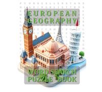 European Geography Word Search Puzzle Book: 40 challenging and unique puzzles for adults, children and fans of European Geography
