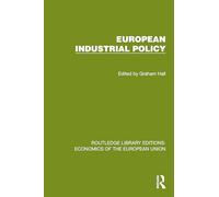 European Industrial Policy (Routledge Library Editions: Economics of the European Union)