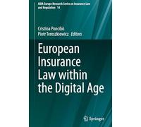 European Insurance Law within the Digital Age: 14 (AIDA Europe Research Series on Insurance Law and Regulation, 14)