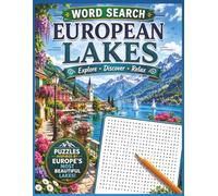 European Lakes Large Print Word Search: Discover Famous Lakes Across Europe