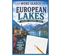 European Lakes Word Search: 55 Travel Size Puzzle Adventures Across Europe's Most Beautiful Lakes