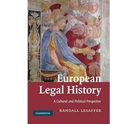 European Legal History: A Cultural and Political Perspective