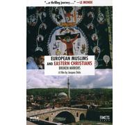 European Muslims and Eastern Christians: The Broken Mirrors [USA] [DVD]