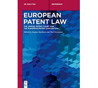 European Patent Law: The Unified Patent Court and the European Patent Convention (De Gruyter Handbuch)