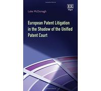 European Patent Litigation in the Shadow of the Unified Patent Court
