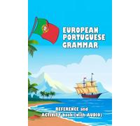 European Portuguese Grammar: Reference and activity book (with AUDIO)