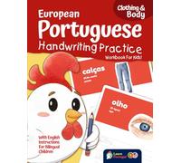 European Portuguese Handwriting Practice Workbook for Kids! Clothing & Body