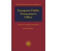 European Public Prosecutor's Office. EPPO: Regulation (EU) 2017/1939 implementing enhanced cooperation on the establishment of the European Public ... ('the EPPO'). Article-by-Article Commentary