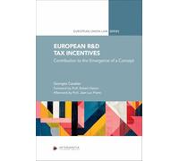 European R&d Tax Incentives: Contribution to the Emergence of a Concept (European Union Law)