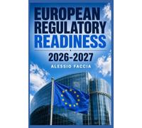 EUROPEAN REGULATORY READINESS 2026-2027: Compliance Planning across New EU Regulations and IFRS Standards