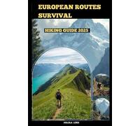 EUROPEAN ROUTES SURVIVAL HIKING GUIDE 2025: 13 (The Grand Tour Collection tracvel box)