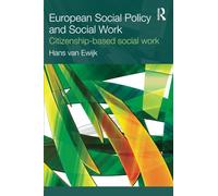 European Social Policy and Social Work: Citizenship-Based Social Work